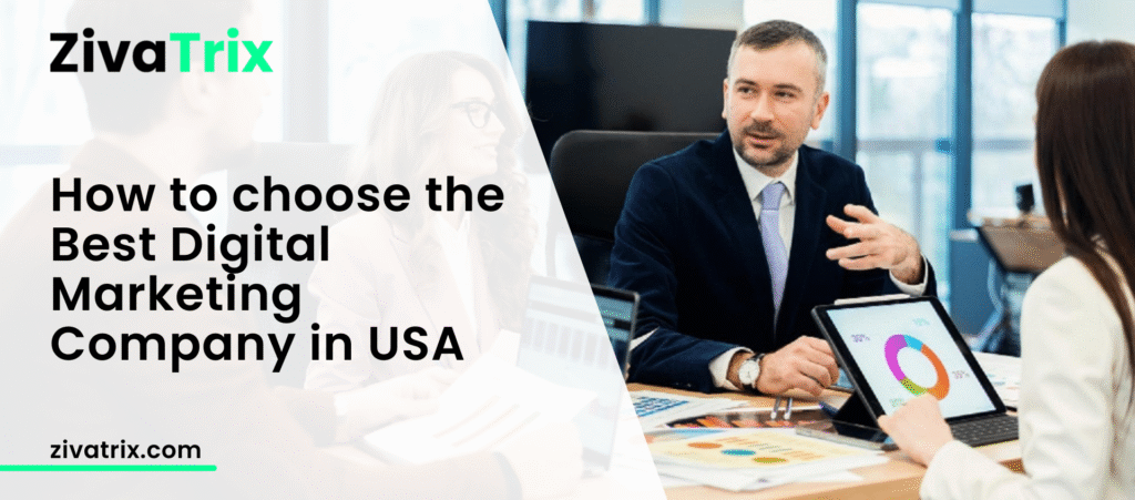 How to choose the Best Digital Marketing Company in USA